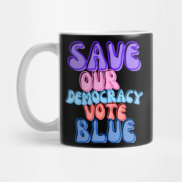 Save Our Democracy Retro by Doodle and Things